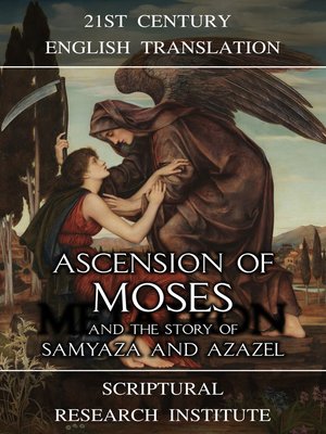 cover image of Ascension of Moses and the Story of Samyaza and Azazel